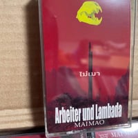 Mai Mao - Arbeiter und Lambada [Cassette][haang niap Records]