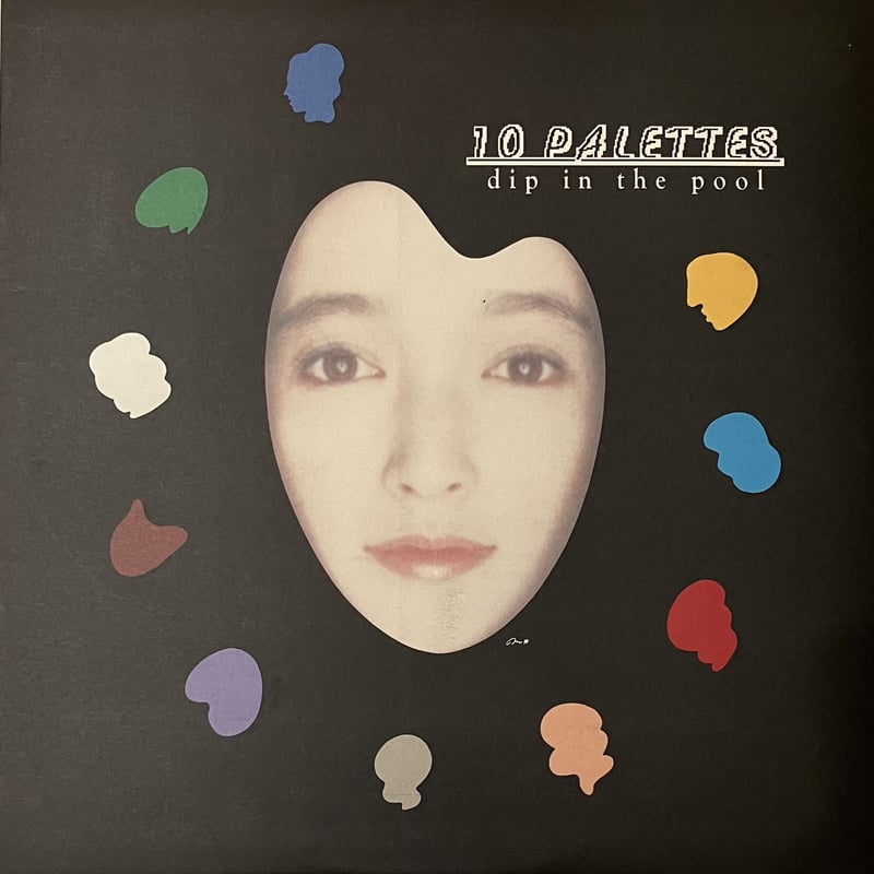 見本盤　10 PALETTES dip in the pool レコード Dip In The Pool - 10 Palettes [LP][Moon Records