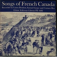 Various - Songs Of French Canada [LP][Folkways Records] (USED)