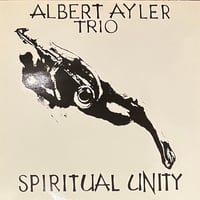 Albert Ayler Trio - Spiritual Unity [LP][Get Back] (USED)