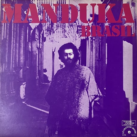 Manduka - Brasil [LP][Le Chant Du Monde] (USED)