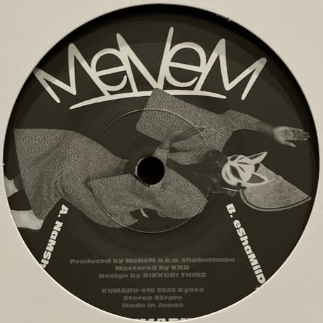 MeNeM (aka shabushabu) - NaMShaN / eShaMilDe [7][KUMARU]