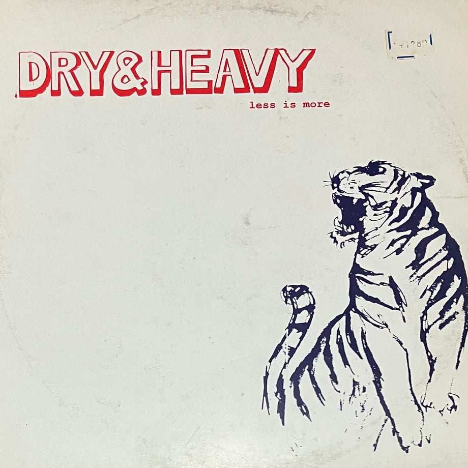 Dry & Heavy - Less Is More [12][Beat Records]