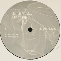 Jamal Moulay - Echo Trap EP [12][Pro-tez Records] (USED)