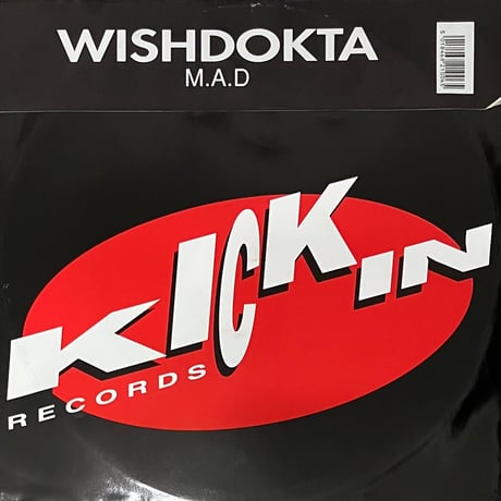 Wishdokta - M.A.D [12][Kickin Records] (USED)