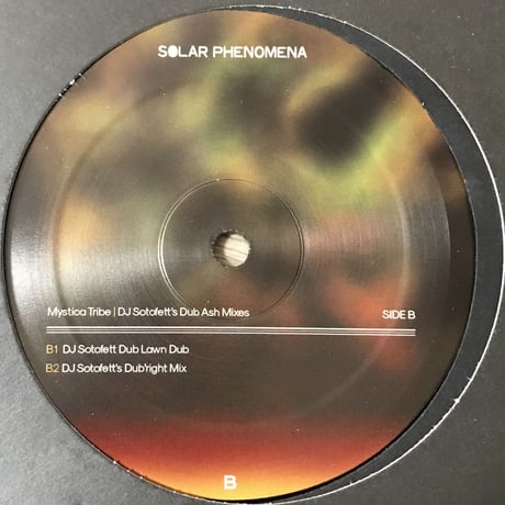 Mystica Tribe - DJ Sotofett's Dub Ash Mixes [12][Solar Phenomena] (USED)