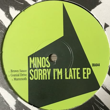 Minos - Sorry I'm Late EP [12][Don't Be Afraid] (USED)