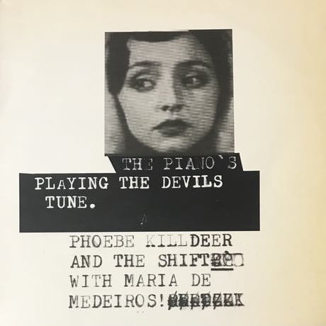 Phoebe Killdeer & The Shift with Maria De Medeiros - The Piano's Playing The Devils Tune [LP] (USED)