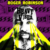 Roger Robinson - Heavy Vibes [LP][Jahtari]