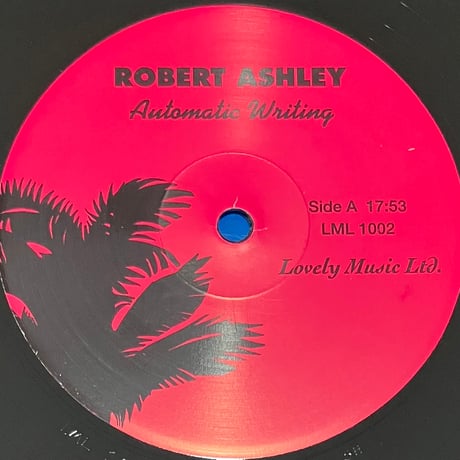 Robert Ashley - Automatic Writing [LP][Lovely Music] (USED)