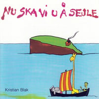Kristian Blak - Nu Ska Vi U A Sejle [LP][Tutl]