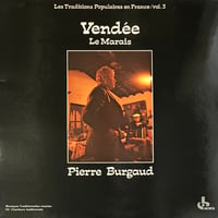 Pierre Burgaud - Vendee/Le Marais [LP][Ocora] (USED)