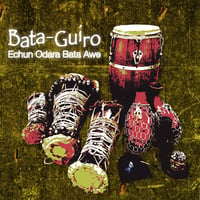 Bata-Guiro Echun Odara Bata Awe