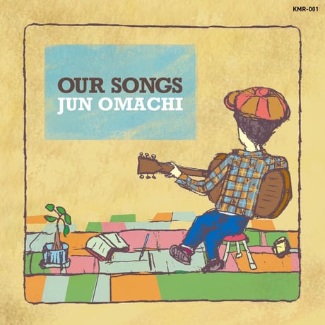 『OUR SONGS』 / 大間知 潤（CD ALBUM）