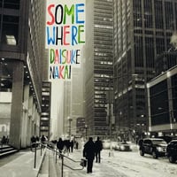 『SOMEWHERE』 / 中井大介（CD ALBUM）