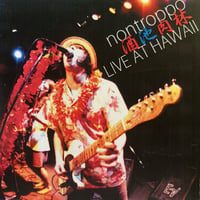 CD-R｜酒池肉林LIVE AT HAWAII｜nontroppo