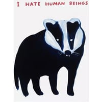 デイヴィット・シュリグリー「I HATE HUMAN BEINGS」シルクスクリーン
