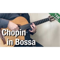 Chopin Etude Op.10 No.3 Tristesse in Bossa Nova [Level C] (Fingerstyle guitar)