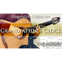 Grandfather's Clock-Bossa Nova-[Level C](Fingerstyle guitar)