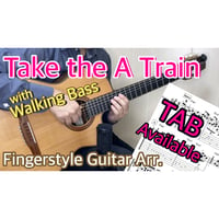 Take the A Train-with Walking Bass lines[Level D](Fingerstyle guitar)