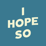 I HOPE SO GENERAL STORE