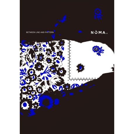 NOMA t.d.｜BETWEEN LINE AND PATTERN