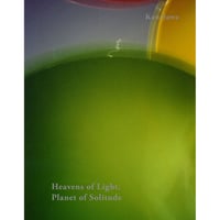 澤 寛｜Heavens of Light, Planet of Solitude