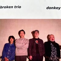 【CD】Broken Trio “Donkey"