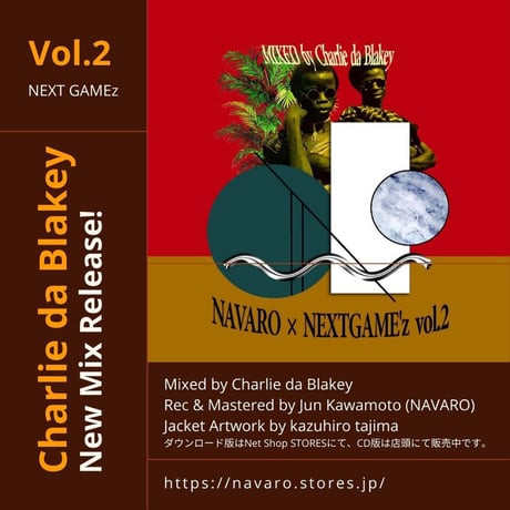 【DL音源】NAVARO×NEXTGAME'z exclusive mix vol.2 Mixed By Charlie Da Blakey