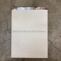 ダン・グレアムによるダン・グレアム　Dan Graham by Dan Graham 展図録