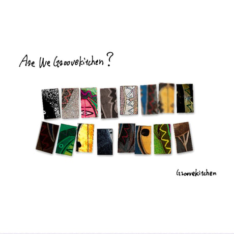 Are We Groove Kitchen? / Groove Kitchen