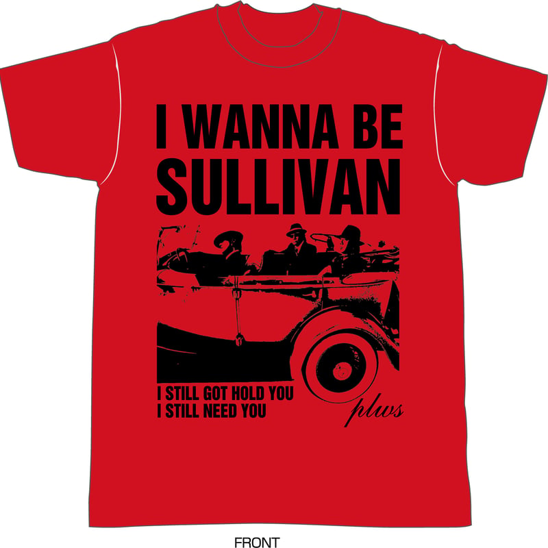 I WANNA BE SULLIVAN Tシャツ | BUSTERS SHOP