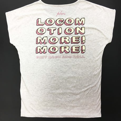 Locomotion, more! more! ドルマンスリーブTシャツ