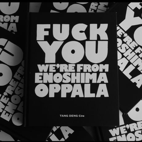 FUCK YOU WE'RE FROM ENOSHIMA OPPA-LA