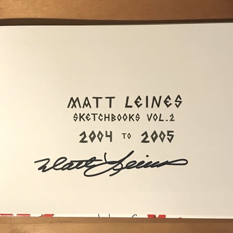 Matt Leines "Sketchbooks vol.2 ~ 2004 to 2005"