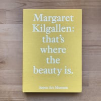 Margaret Kilgallen "that's where the beauty is."