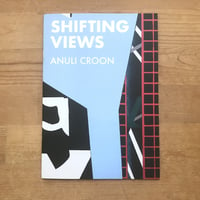 Anuli Croon "Shifting Views"