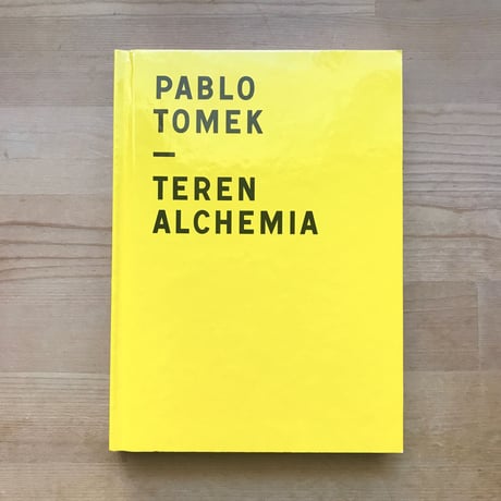 Pablo Tomek "TEREN ALCHEMIA"