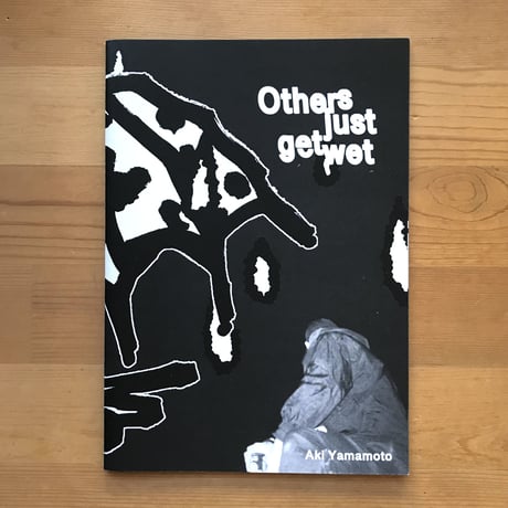 Aki Yamamoto "Others just get wet"
