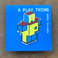 A Play Thing "APT pins #1"