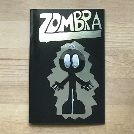 ZOMBRA "Drawing and Hojalatas zine"