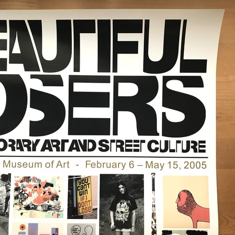 "BEAUTIFUL LOSERS, (Orange County Museum of Art, 2005)" Poster