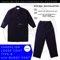 【AFYF】VANDALISM LOOSE COAT COMBINATION ITEM［TYPE-B BAGGY PANT］