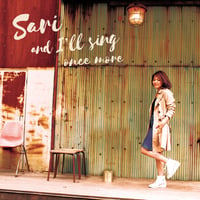 and I’ll sing once more / SARI  (2ndAlbum)