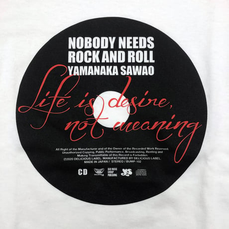 NOBODY NEEDS ROCK AND ROLL  Tシャツ