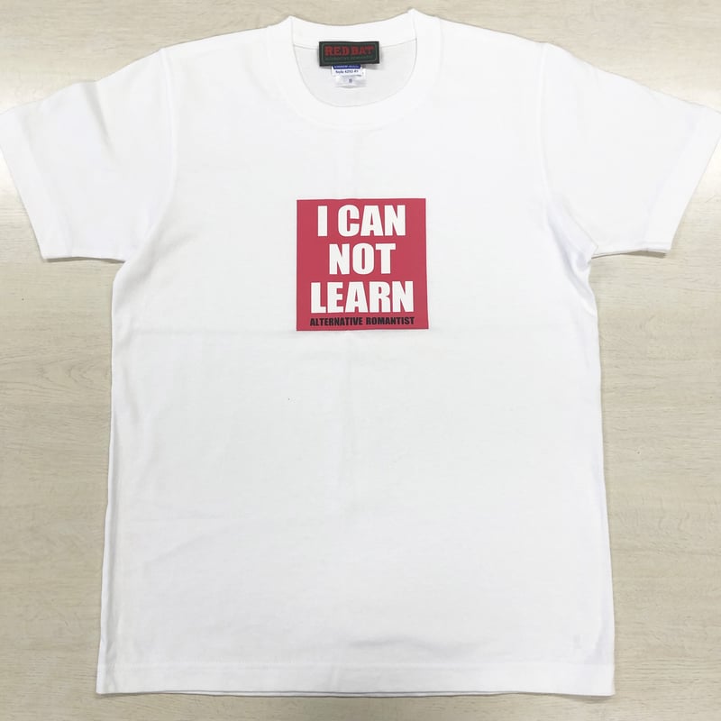 I CAN NOT LEARN Tシャツ | RED BAT