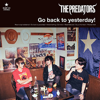 新品・廃盤 Go back to yesterday! THE PREDATORS「Go back to yesterday!」 | RED BAT