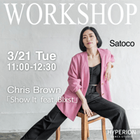 【Satoco】WORKSHOP _ Chris Brown - Show It(少1〜何歳でもOK)