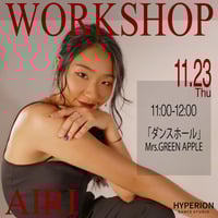 AIRI - WORKSHOP _ Mrs. GREEN APPLE - ダンスホール(6歳〜12歳)