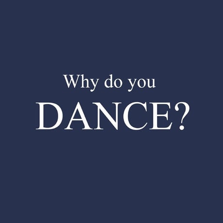 Why do you DANCE? Tシャツ ネイビー